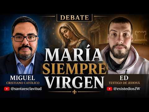 Miniatura del video: DEBATE: ¿MARÍA SIEMPRE VIRGEN? | Católico vs Testigo de Jehová