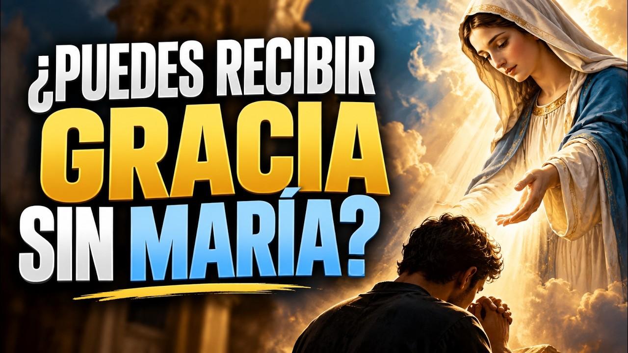 Miniatura del video: ¿PUEDES RECIBIR GRACIA SIN MARÍA? 🔥 La Biblia y el Magisterio responden