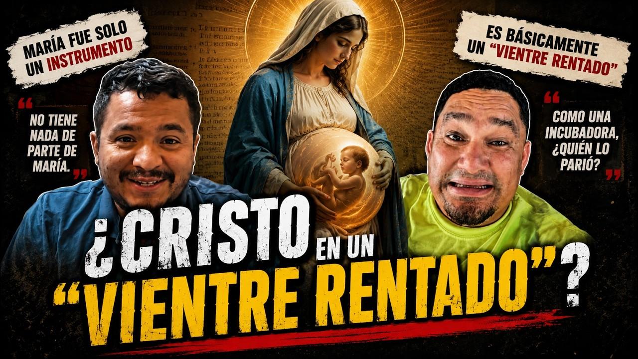 Miniatura del video: ¿CRISTO EN UN “VIENTRE RENTADO”? 😳 ¿María fue solo una incubadora? | REFUTACIÓN BÍBLICA EN VIVO