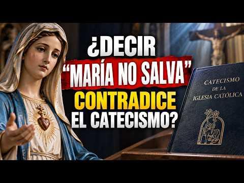 Miniatura del video: ¿DECIR “MARÍA NO SALVA” CONTRADICE EL CATECISMO? | Lo que realmente enseña la Iglesia